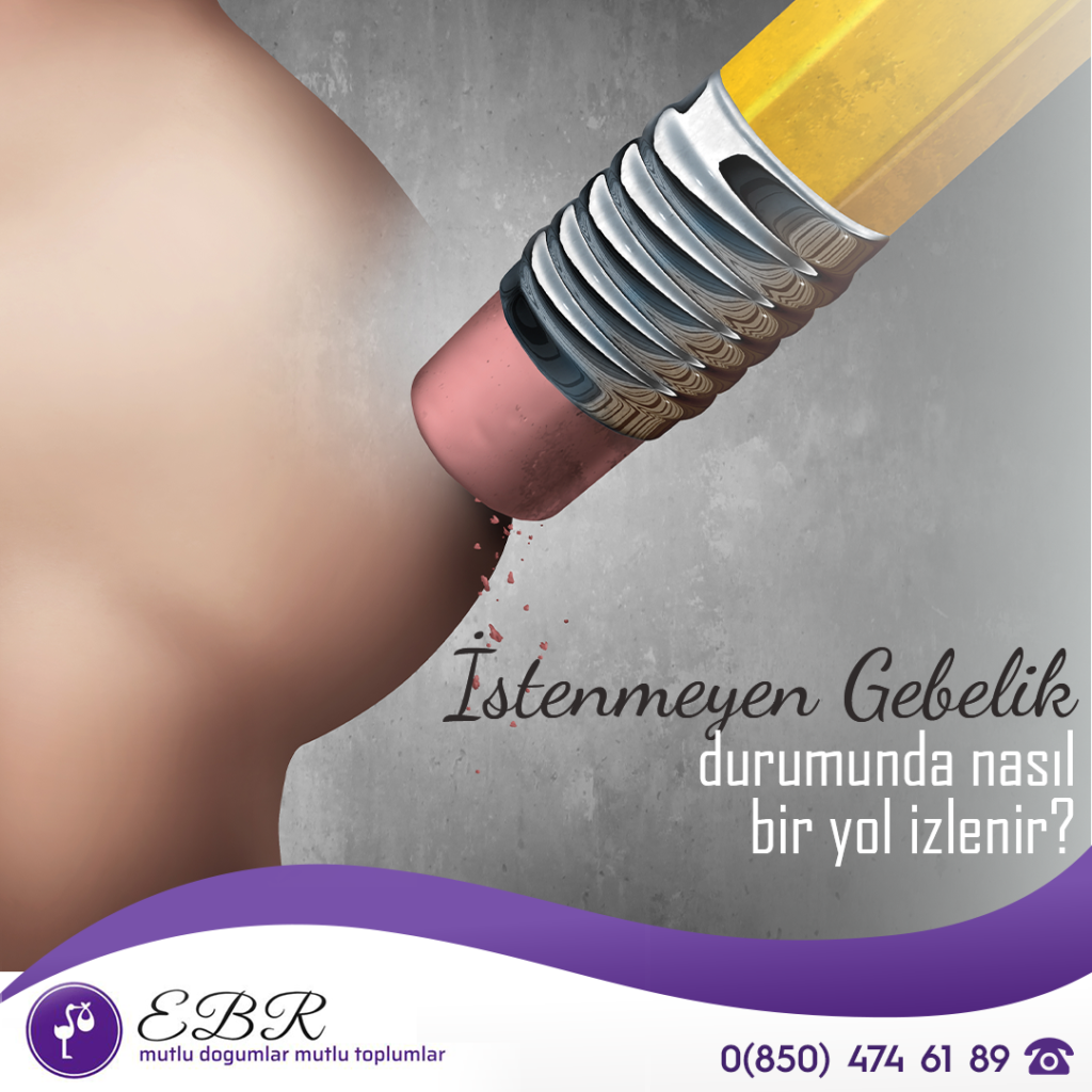 İstenmeyen gebelik durumunda nasıl bir yol izlenir