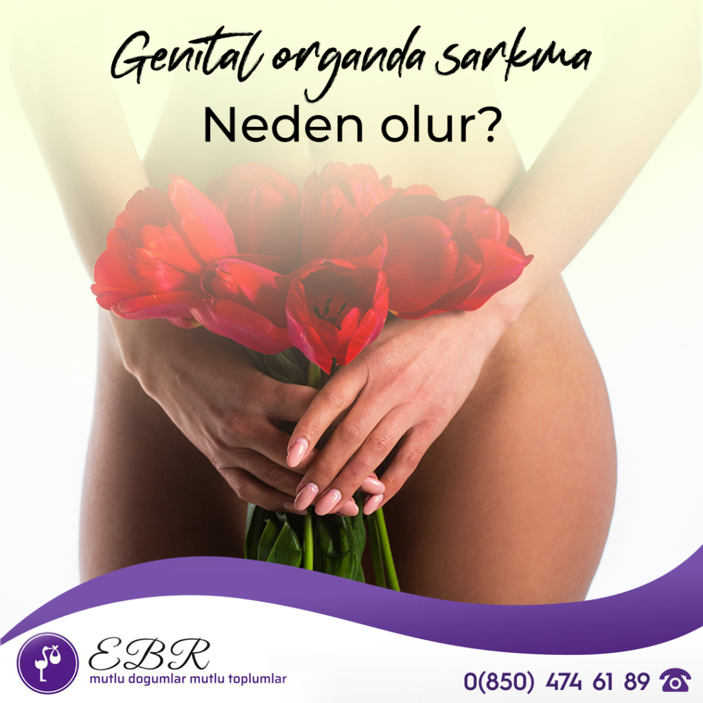 Genital Organlarda Sarkma Nedenleri Genital Estetik