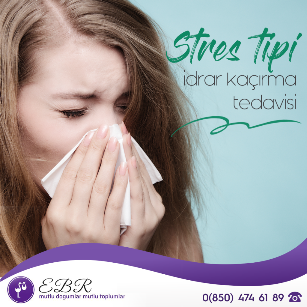 Stres tipi idrar kaçırma tedavisi