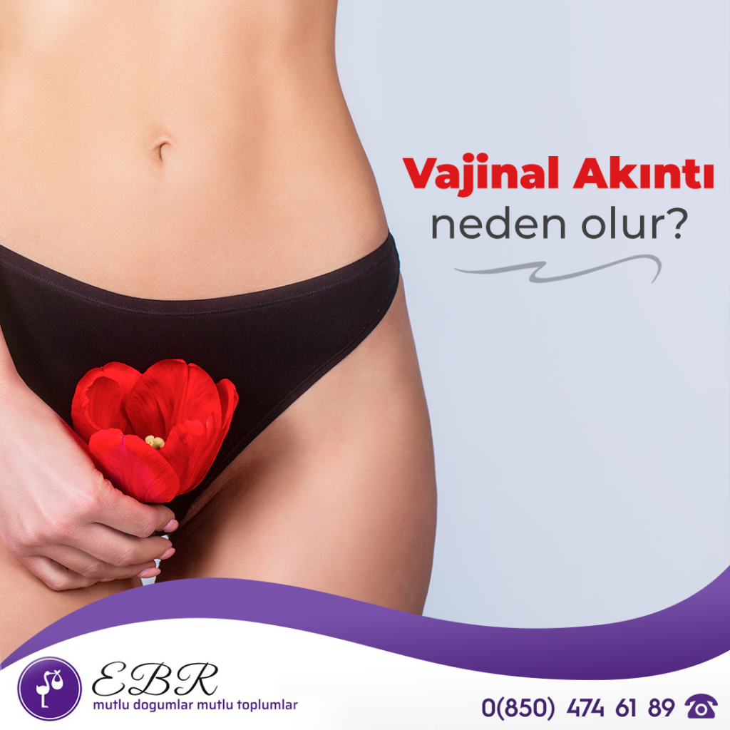 Vajinal akıntı neden olur