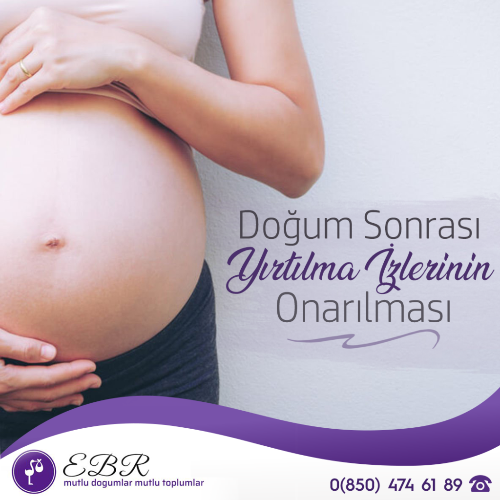 doğum sonrası yırtılma izlerinin onarılması